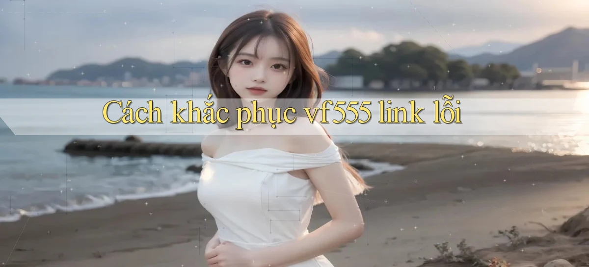 vf555   Tải App Game   Link Chính Thức Cập Nhật
