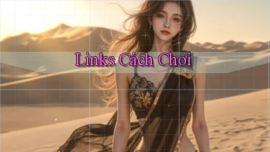 Links Cách chơi