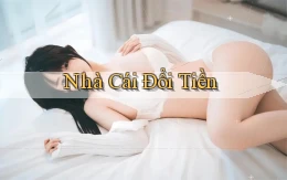nhà cái Đổi tiền
