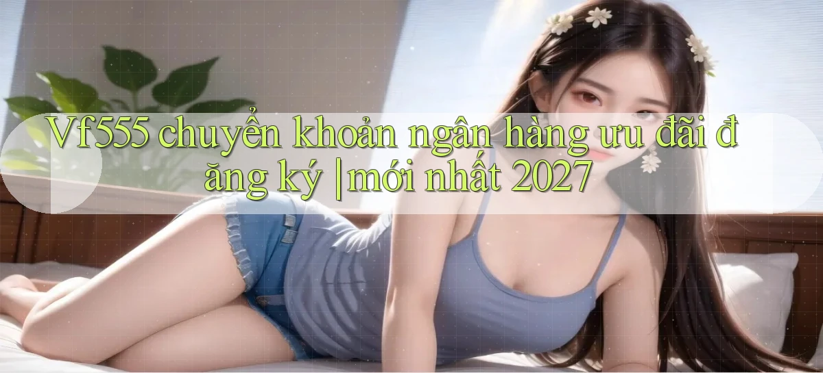 vf555   Tải App Game   Link Chính Thức Cập Nhật