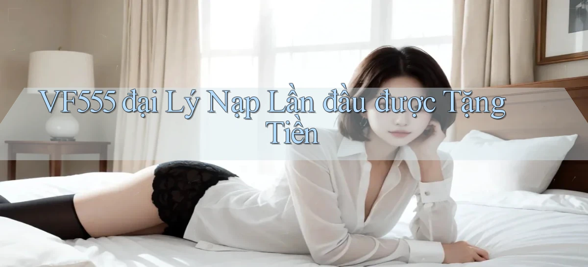 vf555   Tải App Game   Link Chính Thức Cập Nhật