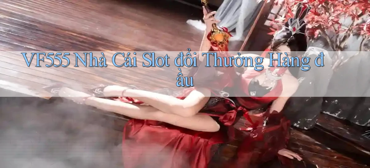 vf555   Tải App Game   Link Chính Thức Cập Nhật