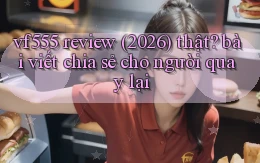 vf555 review (2026) thật bài viết chia sẻ cho người quay lại