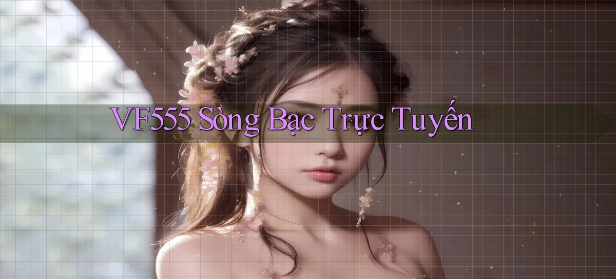 vf555   Tải App Game   Link Chính Thức Cập Nhật