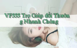 vf555  trợ giúp đổi thưởng nhanh chóng
