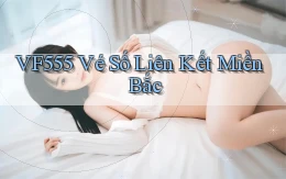vf555  vé số liên kết miền bắc