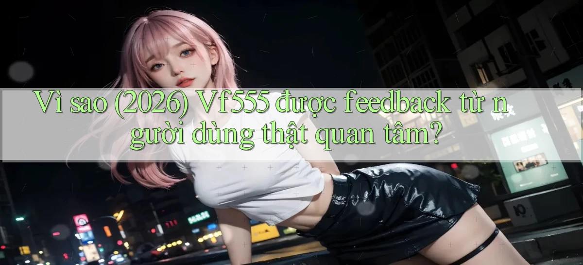 vf555   Tải App Game   Link Chính Thức Cập Nhật